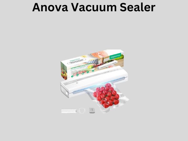 Anova Vacuum Sealer