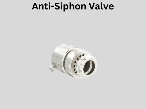 Anti-Siphon Valve