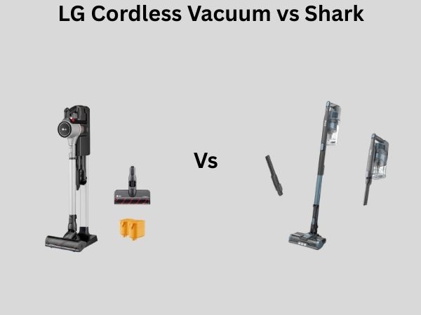 LG Cordless Vacuum vs Shark