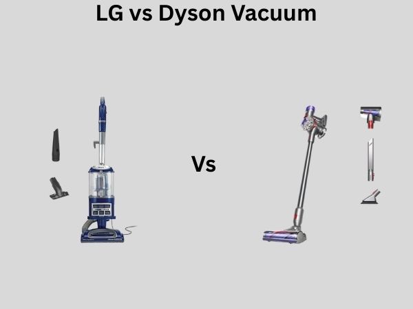 LG vs Dyson Vacuum