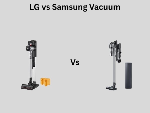 LG vs Samsung Vacuum