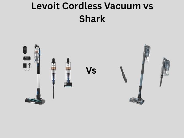 Levoit Cordless Vacuum vs Shark