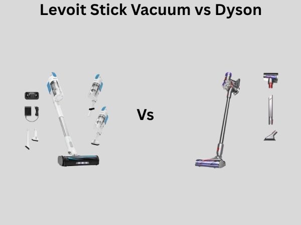 Levoit Stick Vacuum vs Dyson