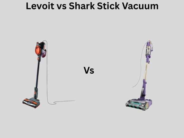 Levoit vs Shark Stick Vacuum