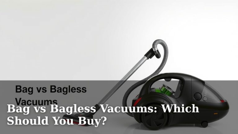 Bag vs Bagless Vacuums: Which Should You Buy?