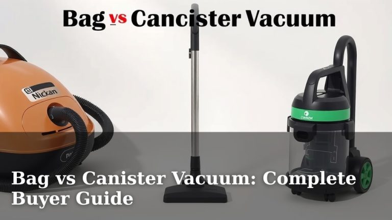 Bag vs Canister Vacuum: Complete Buyer Guide
