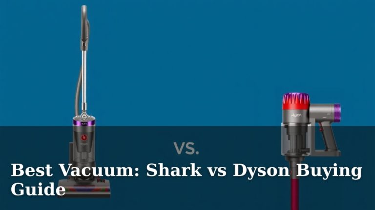 Best Vacuum: Shark vs Dyson Buying Guide